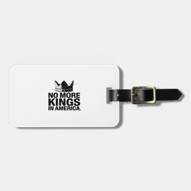 No More Kings In America Luggage Tag (Front Horizontal)