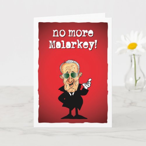 No more Malarkey Card