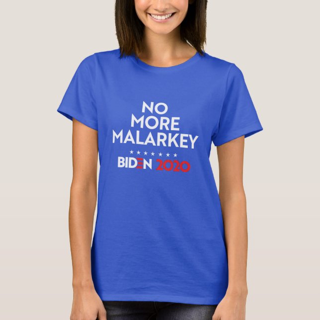 NO MORE MALARKEY T-Shirt (Front)