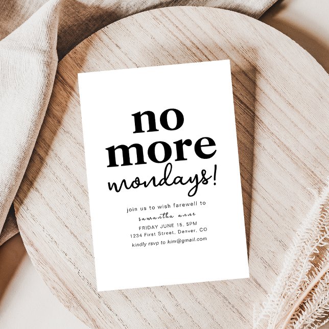 No More Mondays Retirement Party Invitation (Creator Uploaded)