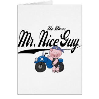 No More Mr. Nice Guy Biker Cards