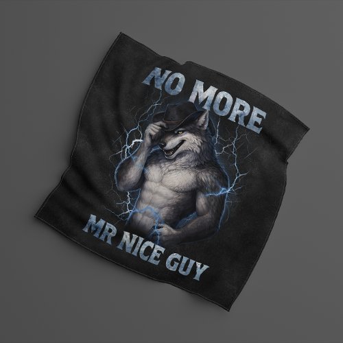 No More Mr Nice Guy Funny Alpha Wolf Meme Brainrot Bandana