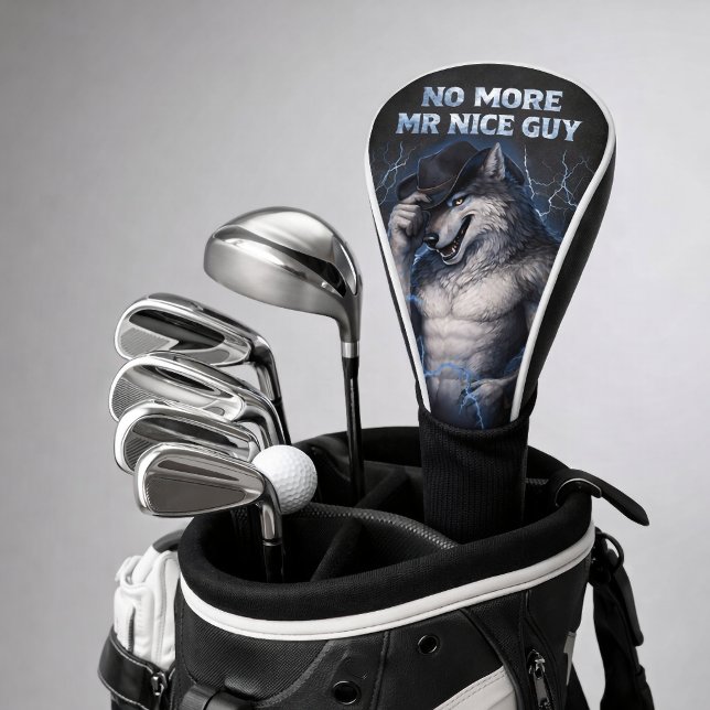 No More Mr Nice Guy Funny Alpha Wolf Meme Brainrot Golf Head Cover (Creator Uploaded)
