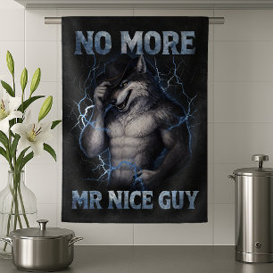 No More Mr Nice Guy Funny Alpha Wolf Meme Brainrot Kitchen Towel