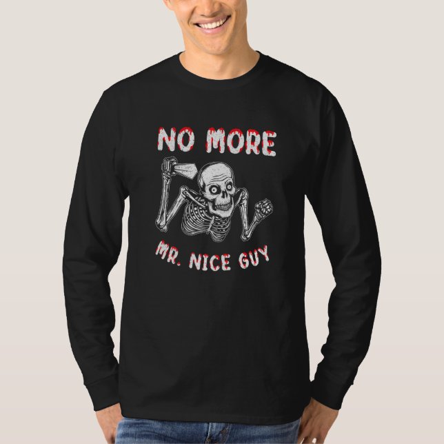 No More Mr Nice Guy T-Shirt (Front)