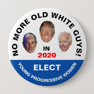 No more old white guys! button