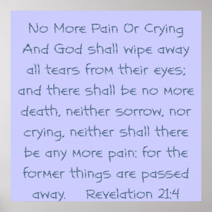 No More Pain Or Crying Poster