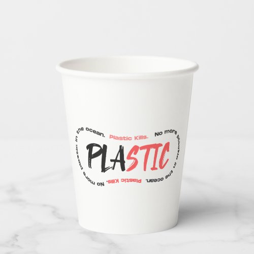 No more plastic in the ocean  Ocean pollution Paper Cups