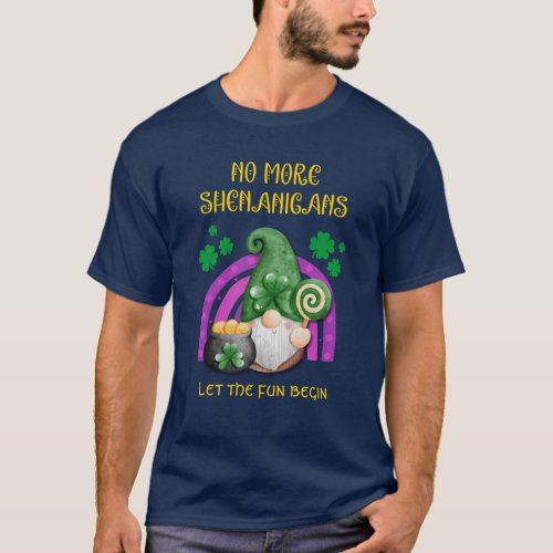NO MORE SHENANIGANS St Patricks Day T_Shirt