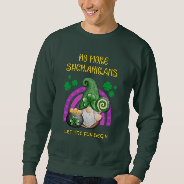 NO MORE SHENANIGANS St Patricks Day Unisex Sweatshirt (Front)
