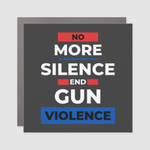 No More Silence End Gun Violence Awareness Day Car Magnet