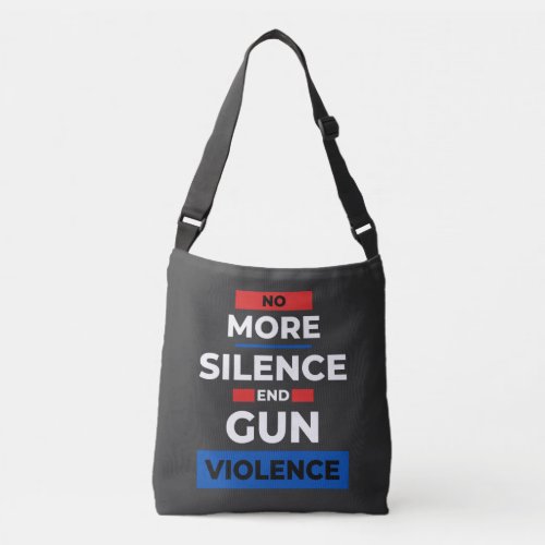 No More Silence End Gun Violence Awareness Day Crossbody Bag