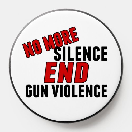 No More Silence End Gun Violence Political Reform PopSocket