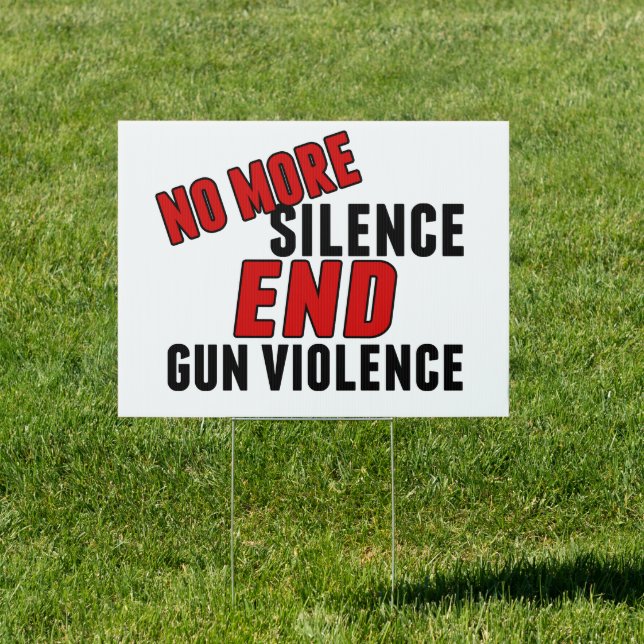 No More Silence End Gun Violence Political Yard Sign (Insitu)
