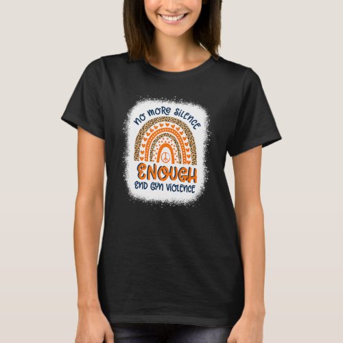 No More Silence Enough End Gun Violence Awareness  T_Shirt