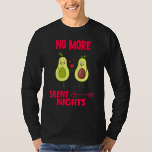 No More Silent Nights Humor Sarcastic Quote T-Shirt