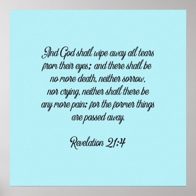 No More Sorrow No More Pain Christian Scripture Poster (Front)