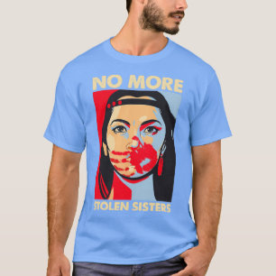 No More Stolen Sisters 3 T-Shirt