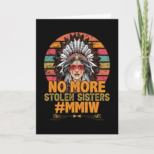No more stolen sisters MMIW Card
