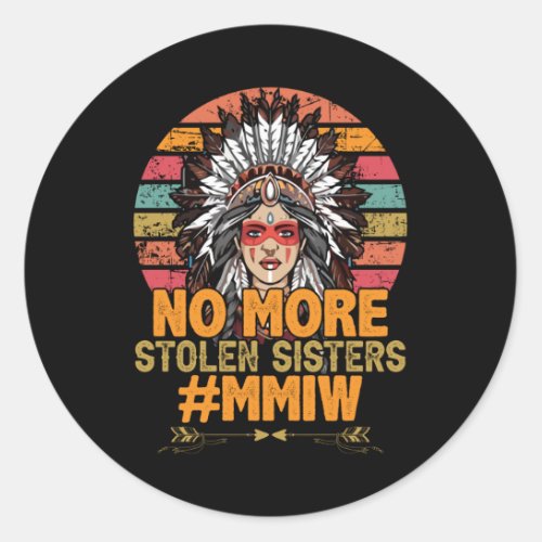 No more stolen sisters MMIW Classic Round Sticker