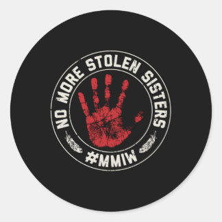 No More Stolen Sisters Mmiw Missing Ed Indigenous Classic Round Sticker