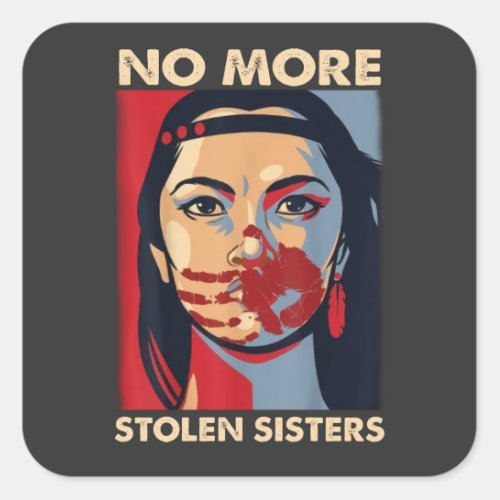 no more stolen sisters native american square sticker