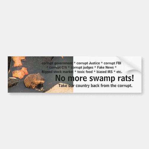 No more swamp rats bumper sticker