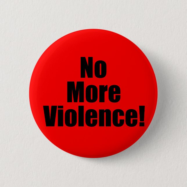 No More Violence Button (Front)