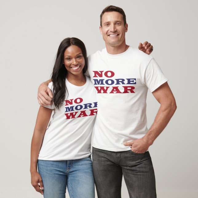 No More War T-Shirt (Unisex)