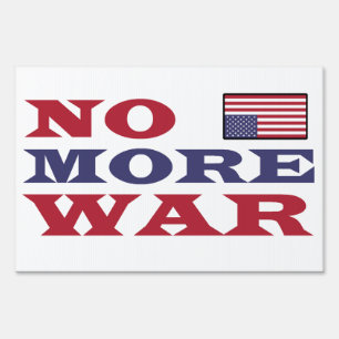 No More War with Flag Sign