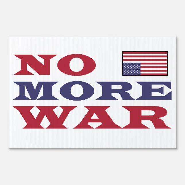 No More War with Flag Sign (Back)