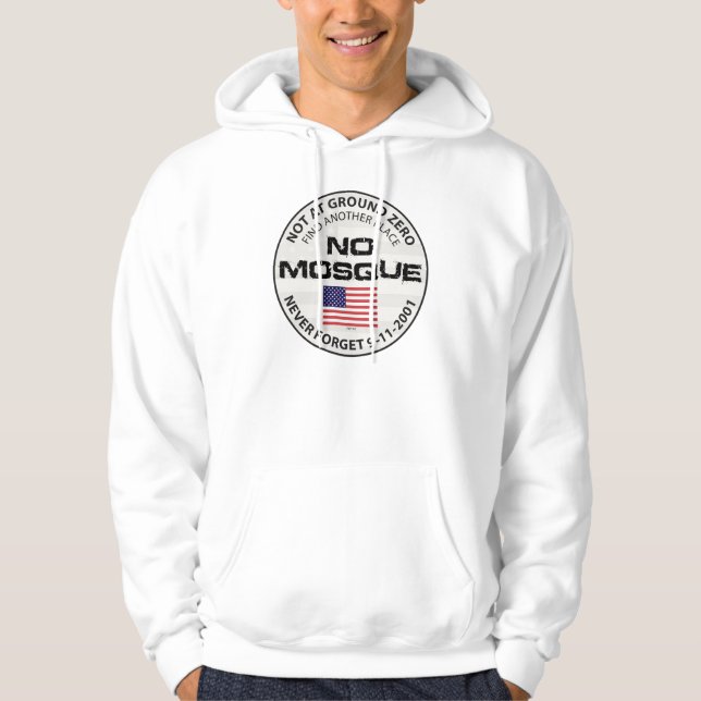 No Mosque At Ground Zero Hoodie (Front)