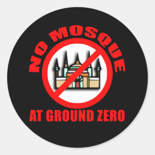NO MOSQUE at Ground Zero Tshirts, Buttons Classic Round Sticker