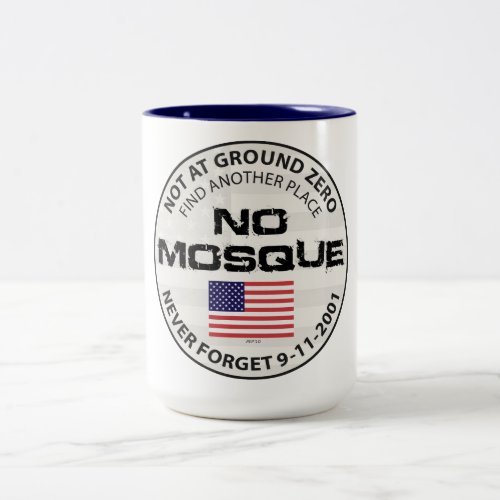 No Mosque At Ground Zero Two_Tone Coffee Mug