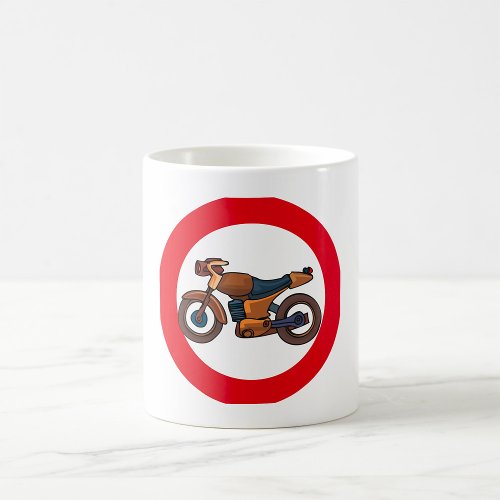 No Motorcycles Road Sign Coffee Mug