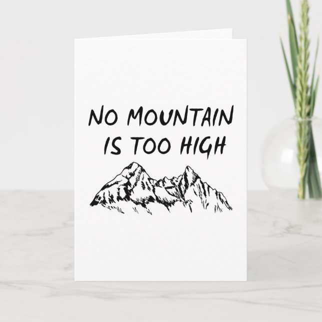 No mountain is too high card (Front)