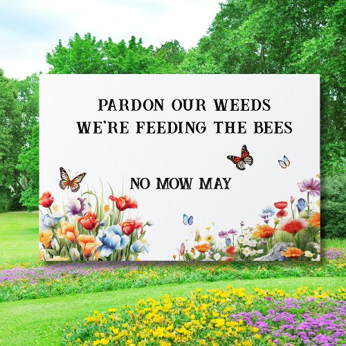 No mow may pardon our weeds white garden bees eco sign