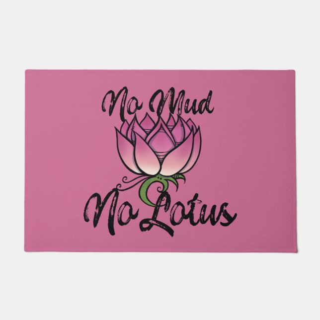 No Mud No lotus Blossom Doormat (Front)