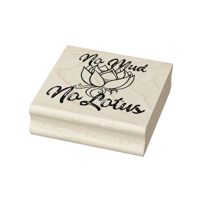 No Mud No lotus Blossom Rubber Stamp (Stamp)