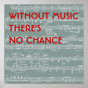 no music no chance poster