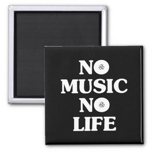 NO MUSIC NO LIFE MAGNET