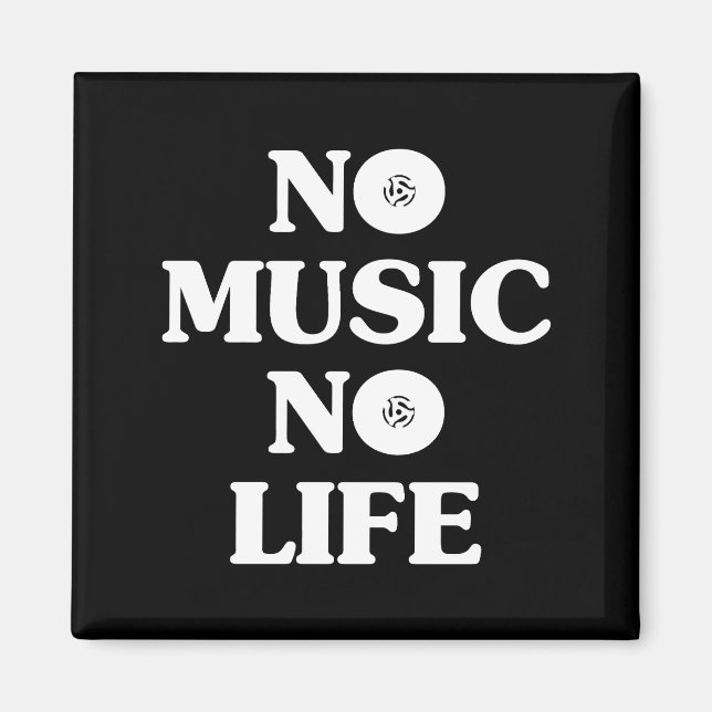 NO MUSIC NO LIFE MAGNET (Front)