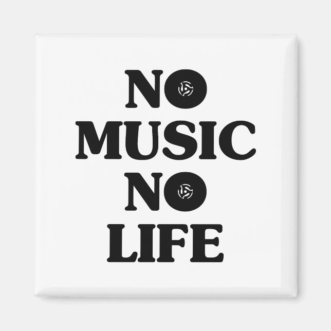 NO MUSIC NO LIFE MAGNET (Front)