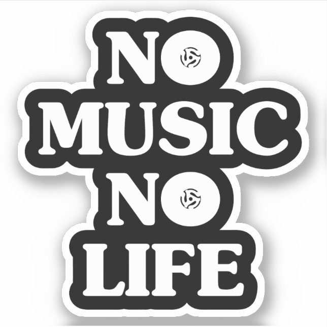 NO MUSIC NO LIFE STICKER (Front)