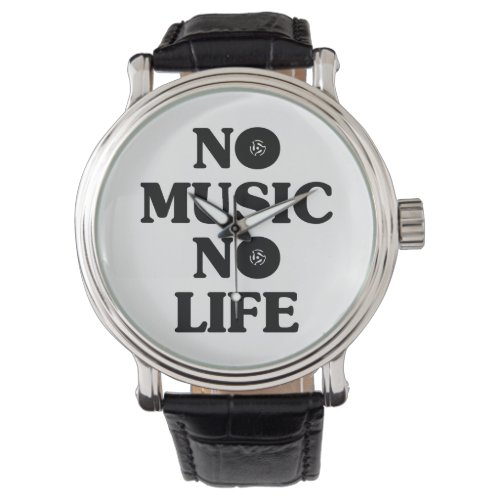 NO MUSIC NO LIFE WATCH