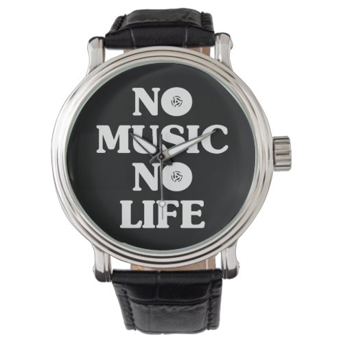 NO MUSIC NO LIFE WATCH