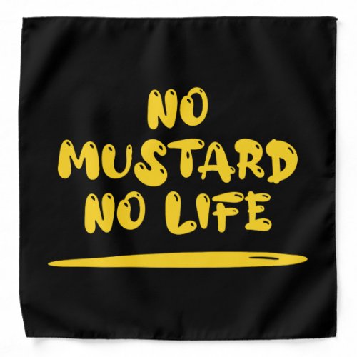 No Mustard No Life Bandana