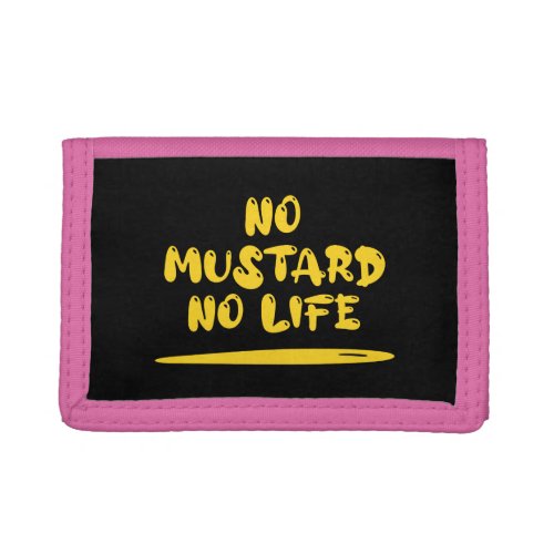 No Mustard No Life Trifold Wallet