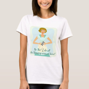 No Nagging Smart Phone Retro Art Fun T-Shirt