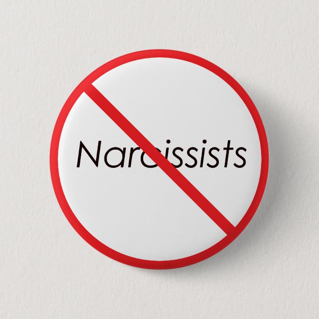 No Narcissists! Button (Front)